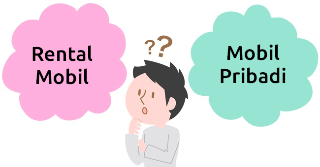 Rental Mobil Harian vs Mobil Pribadi: Mana yang Lebih Menguntungkan?
