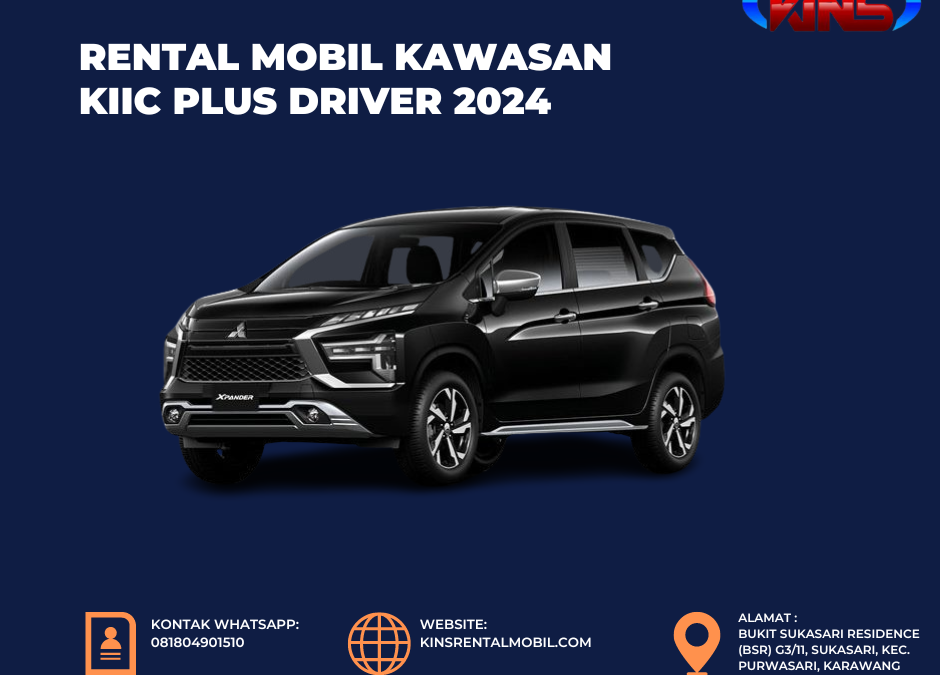 Rental Mobil Kawasan KIIC Plus Driver 2026