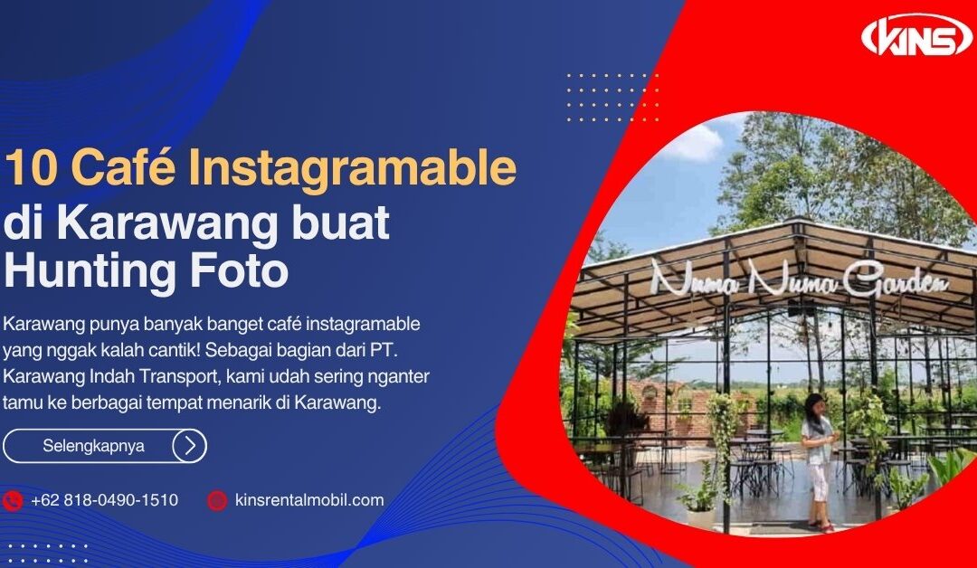 10 Café Instagramable di Karawang buat Hunting Foto