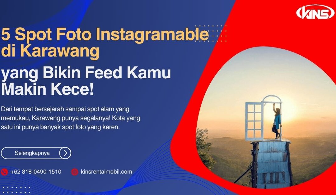5 Spot Foto Instagramable di Karawang yang Bikin Feed Kamu Makin Kece!
