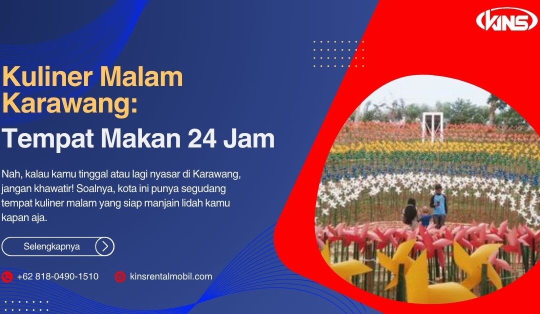 Kuliner Malam Karawang: Tempat Makan 24 Jam