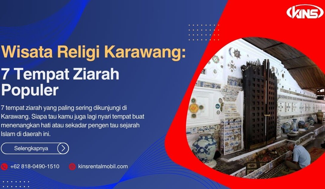 Wisata Religi Karawang: 7 Tempat Ziarah Populer