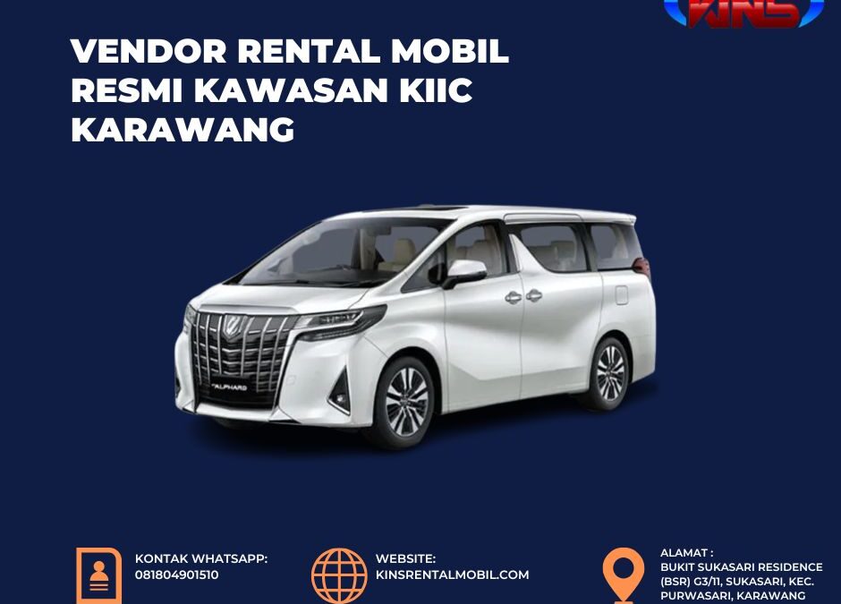 Vendor Rental Mobil Resmi Kawasan KIIC Karawang 2026