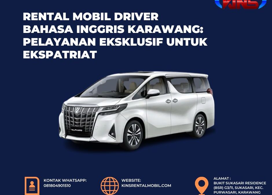 Rental Mobil Driver Bahasa Inggris Karawang